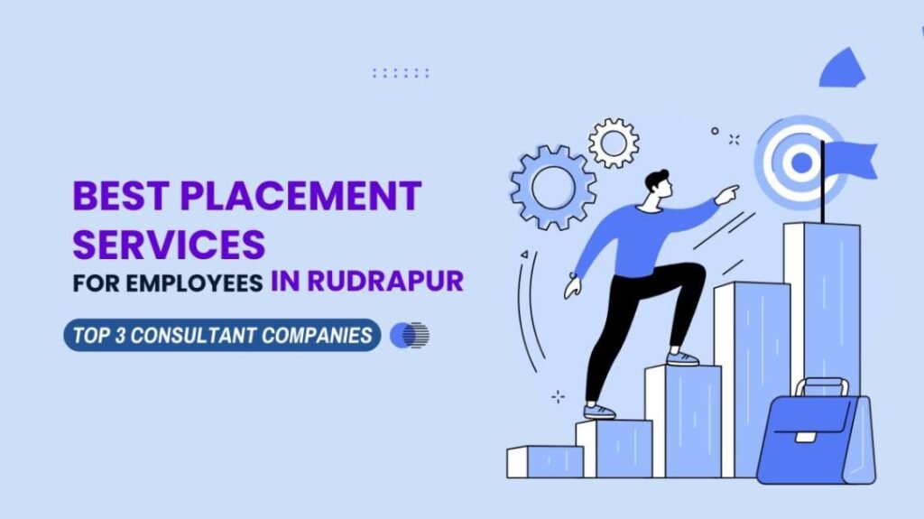 Job consultency in Rudrapur