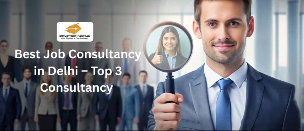 Job Consultancy in Delhi